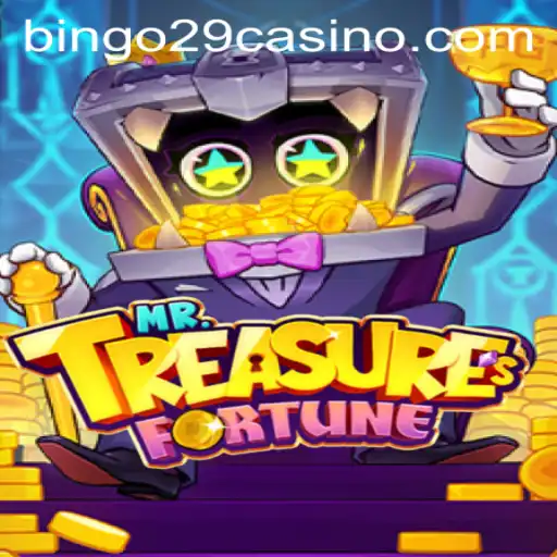 Discover MrTreasuresFortune: Dive into a World of Adventure with Bingo29