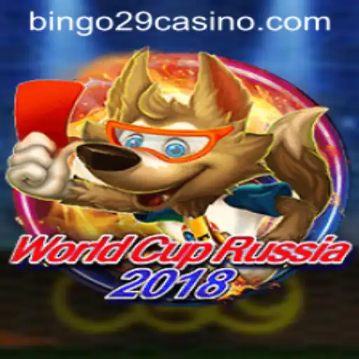 Exploring the Thrills of WorldCupRussia2018 Bingo29